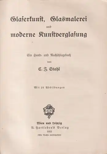 Buch: Glaserkunst, Glasmalerei und Kunstverglasung, C. J. Stahl, 1912, Hartleben