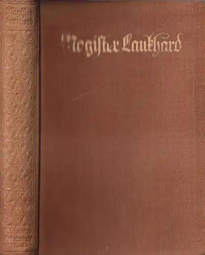 Buch: Magister Laukhard, Sein Leben und ... F. C. Laukhard, 1912, Mörike Verlag