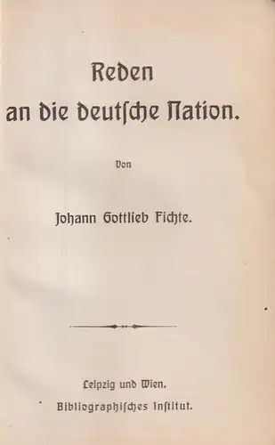 Buch: Reden an die deutsche Nation. J. G. Fichte, Bibliographisches Institut