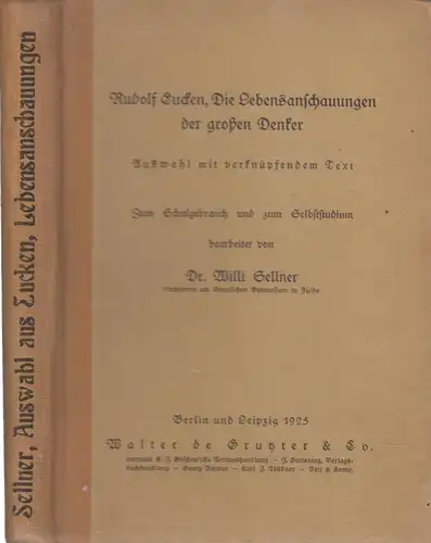 Buch: Die Lebensanschauungen der Grossen Denker, Eucken, Rudolf. 1925, Auswahl