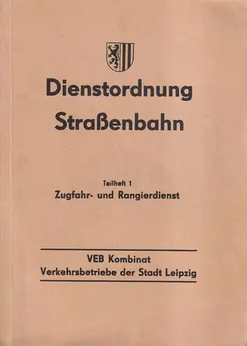 Buch: Dienstordnung Straßenbahn 1 - Zugfahr- und Rangierdienst, 1985, Leipzig