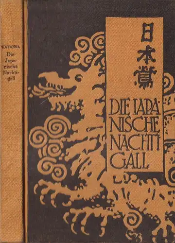 Buch: Japanische Nachtigall, Watanna, Onoto, Axel Juncker Verlag, gebraucht, gut