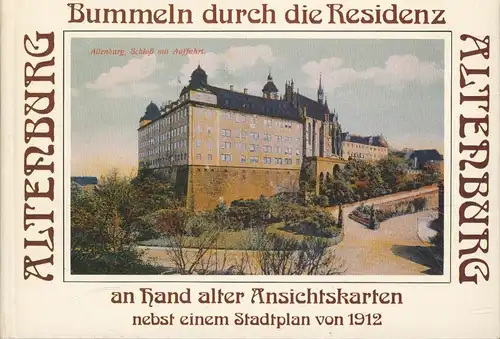 Buch: Bummeln durch die Residenz Altenburg, Reinhold, Eckhart, 1990, sehr gut