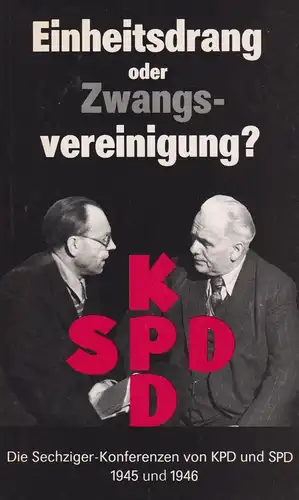 Buch: Einheitsdrang oder Zwangsvereinigung?, Krusch, Hans-Joachim, 1990, Dietz
