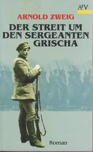 Buch: Der Streit um den Sergeanten Grischa, Zweig, Arnold. AtV, 1994