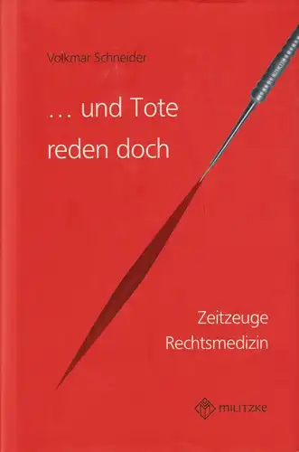 Buch: ... und Tote reden doch, Schneider, Volkmar, 2008, Militzke, sehr gut