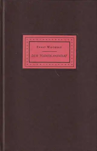 Buch: Der Todeskandidat, Erzählungen. Wiechert, Ernst, 1963, Kurt Desch Verlag