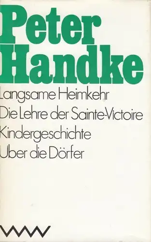 Buch: Langsame Heimkehr, Handke, Peter. 1982, Volk und Welt Verlag