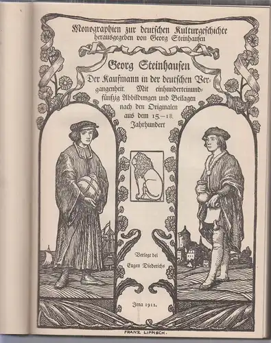 Buch: Der Kaufmann in der deutschen Vergangenheit. Steinhausen, 1912, Diederichs