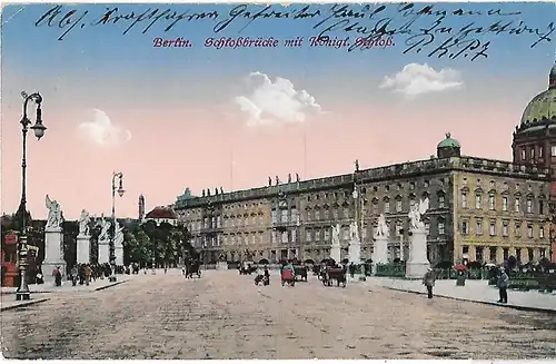 AK Berlin. Schloßbrücke mit Königl. Schloß. ca. 1915, Postkarte. Ca. 1915