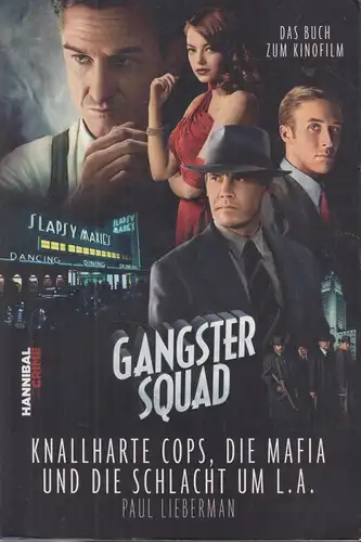Buch: Gangster Squad, Lieberman, Paul, 2013, Hannibal Verlag, gebraucht, gut