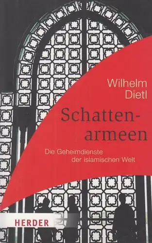 Buch: Schattenarmeen, Dietl, Wilhelm, 2011, Verlag Herder, gebraucht, gut