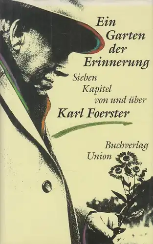 Buch: Ein Garten der Erinnerung, Foerster, Eva u. a., 1992, Buchverlag Union