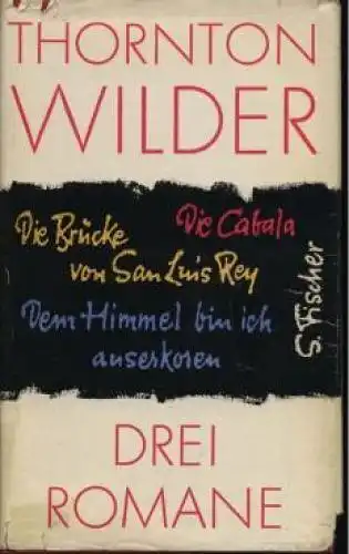 Buch: Drei Romane. Wilder, Thornton, 1959, Fischer Verlag, gebraucht, gut