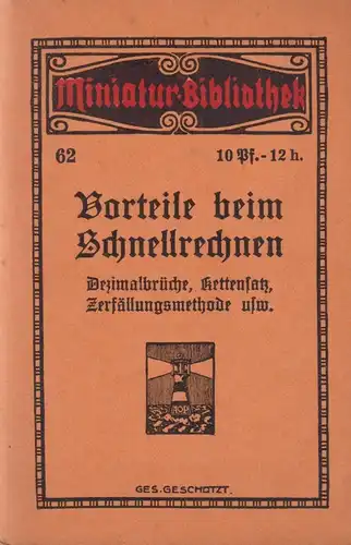 Buch: Die Vorteile beim Schnellrechnen. Otto Cato, Miniatur-Bibliothek, Brüche..