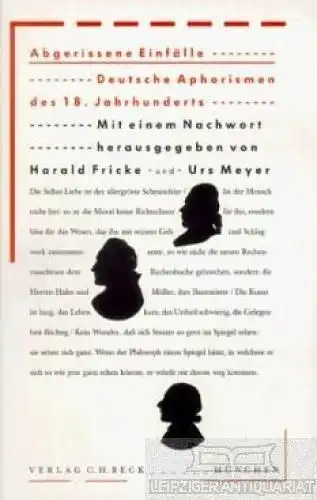 Buch: Abgerissene Einfälle, Fricke, Harald / Meyer, Urs. 1998, Verlag C. H. Beck