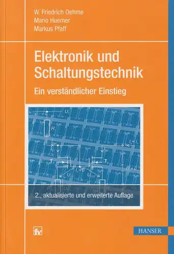 Buch: Elektronik und Schaltungstechnik, Oehme, W. Friedrich, 2012, Carl Hanser