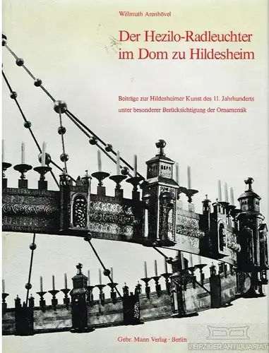 Buch: Der Hezilo-Radleuchter im Dom zu Hildesheim, Arenhövel, Willmuth. 1975