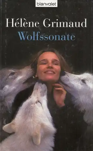 Buch: Wolfssonate, Grimaud, Helene. 2003, Blanvalet Verlag, gebraucht, gut