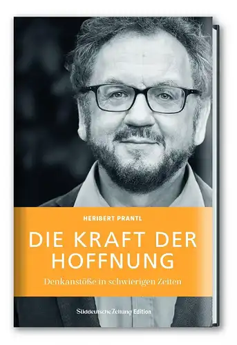 Buch: Die Kraft der Hoffnung, Prantl, Heribert, 2017, Süddeutsche Zeitung