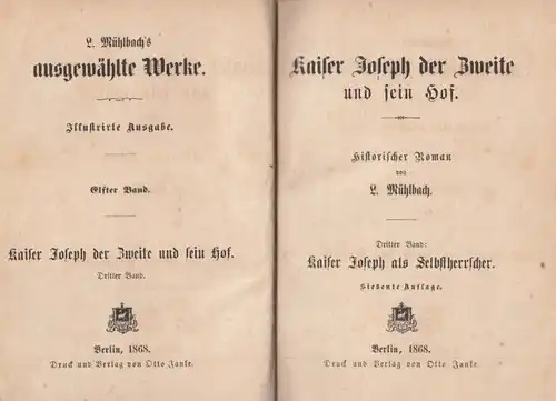 Buch: Kaiser Joseph der Zweite und sein Hof, Mühlbach, L. 1868, gebraucht, gut