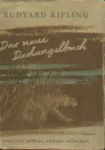 Buch: Das neue Dschungelbuch, Kipling, Rudyard. 1947, Paul List Verlag