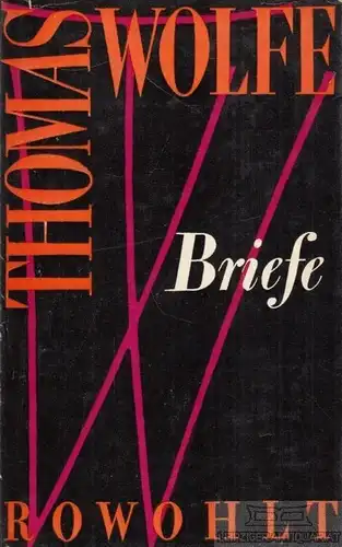 Buch: Briefe, Wolfe, Thomas. 1961, Rowohlt Taschenbuch Verlag
