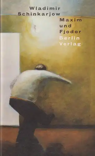 Buch: Maxim und Fjodor, Schinkarjow, Wladimir, 1998, Berlin Verlag, sehr gut