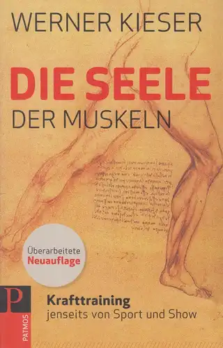 Buch: Die Seele der Muskeln, Kieser, Werner, 2011, Patmos Verlag, gebraucht, gut