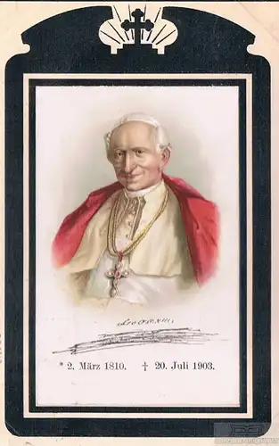 AK Papst Leo XIII.. geb. 2. März 1810 gest. 20. Juli 1903. ca. 1903, Postkarte