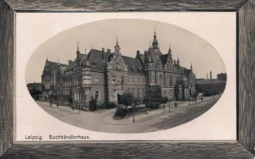 AK Leipzig. Buchhändlerhaus. ca. 1906, Postkarte. No. 704, 1906, gebraucht, gut