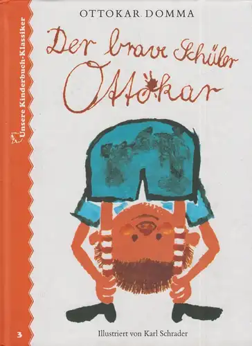 Buch: Der brave Schüler Ottokar, Domma, Ottokar, 2006, Faber & Faber Verlag