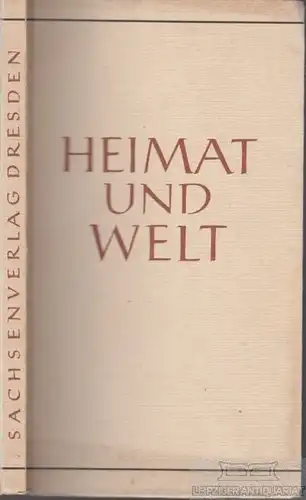 Buch: Heimat und Welt, Auer, Annemarie u.a. 1957, Sachsenverlag, gebraucht, gut