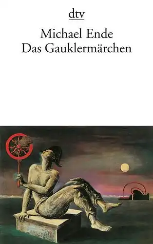 Buch: Das Gauklermärchen, Ende, Michael, 1999, Deutscher Taschenbuch Verlag