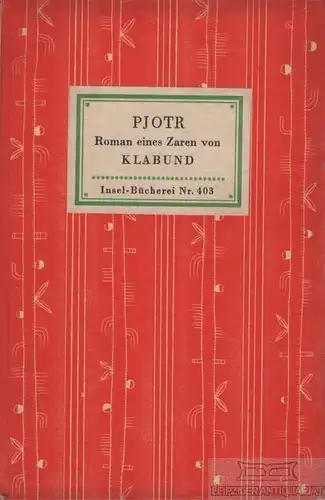 Insel-Bücherei 403, Pjotr, Klabund, Insel-Verlag, Roman eines Zaren