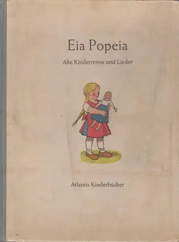 Buch: Eia Popeia, Alte Kinderreime. Kredel, Fritz, 1936, Atlantis-Verlag