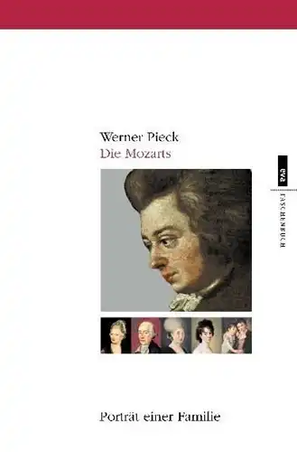 Buch: Die Mozarts, Pieck, Werner, 2007, Europäische Verlagsanstalt