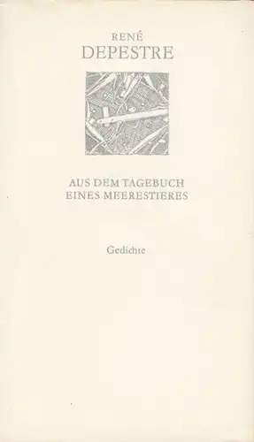 Buch: Aus dem Tagebuch eines Meerestieres, Depestre, René. Weiße Reihe, 1986
