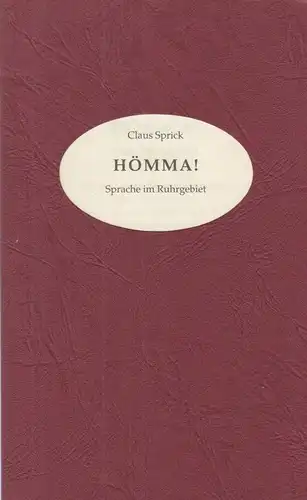 Buch: Hömma!, Sprick, Claus, 1992, Straelener Manuskripte-Verlag, gebraucht, gut