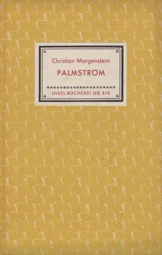 Insel-Bücherei 318, Palmström, Morgenstern, Christian. 1956, Insel-Verlag