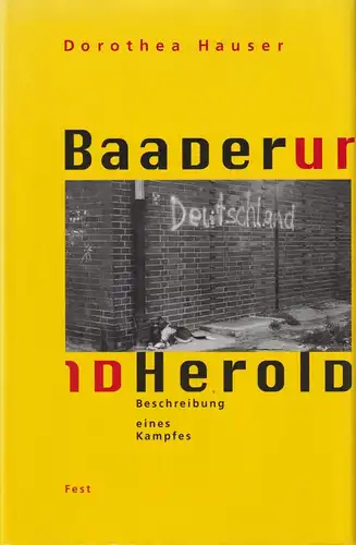 Buch: Baader und Herold. Hauser, Dorothea, 1997, Fest Verlag, gebraucht, gut