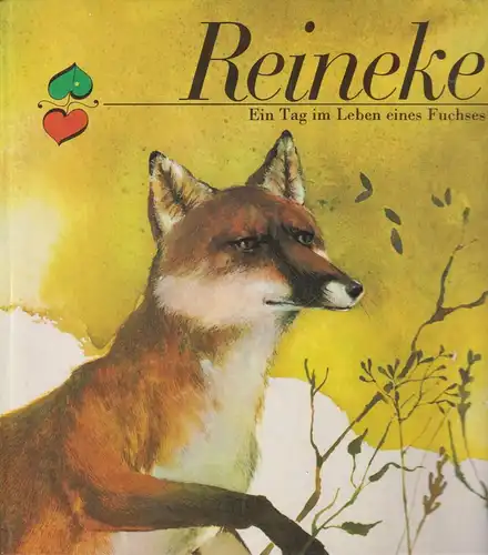 Buch: Reineke, Dathe, Heinrich. 1981, Altberliner Verlag, gebraucht, gut