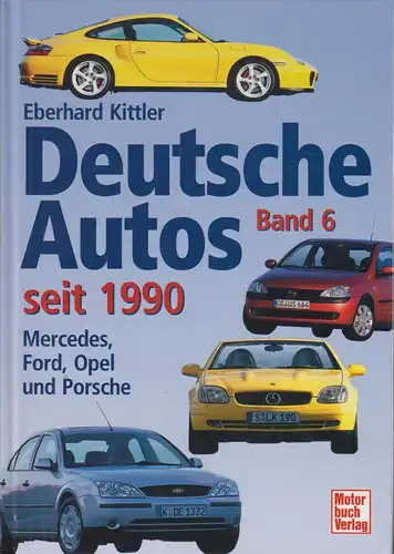 Buch: Deutsche Autos. Band 6, Kittler, Eberhard. 2001, Motorbuch Verlag