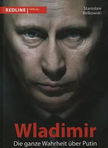 Buch: Wladimir, Belkowski, Stanislaw. 2014, Die ganze Wahrheit über Putin