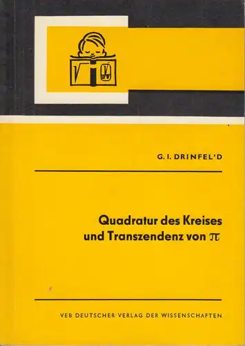 Buch: Quadratur des Kreises und Transzendenz von Pi, Drinfel'd, G. I. 1980