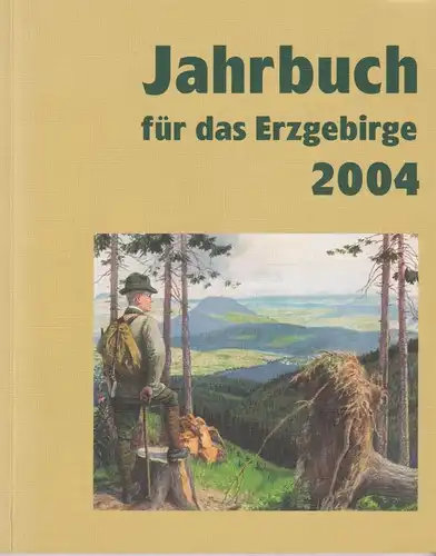 Buch: Jahrbuch für das Erzgebirge 2004, Erzgebirgsverein, sehr gut