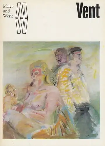 Buch: Hans Vent, Förster, Angelika. Maler und Werk, 1976, Verlag der Kunst