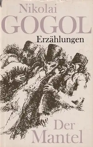 Buch: Der Mantel, Erzählungen. Gogol, Nikolai, 1970, Aufbau, gebraucht, gut