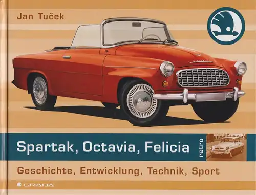 Buch: Spartak, Octavia, Felicia, Tucek, Jan, 2013, Grada Publishing, sehr gut