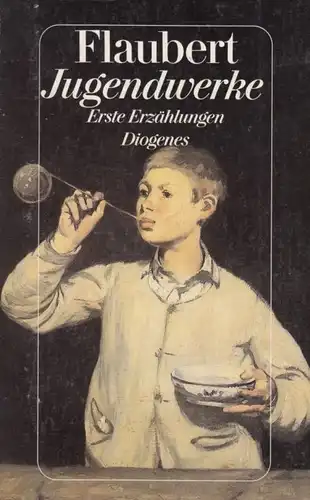 Buch: Jugendwerke, Flaubert, Gustav. Diogenes taschenbuch, detebe, 1991